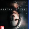 Martha Is Dead (PS4)